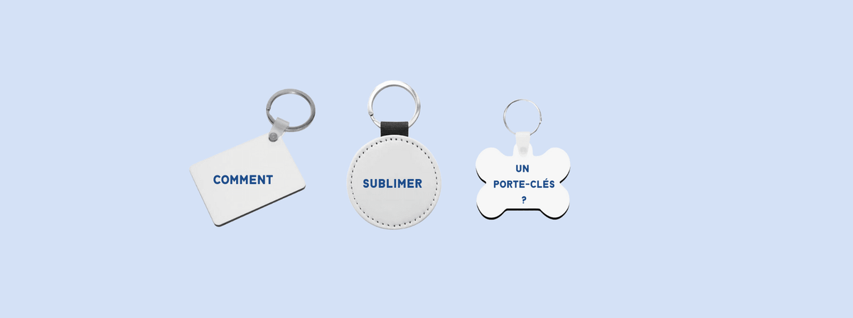 Comment personnaliser un porte-clés en sublimation?